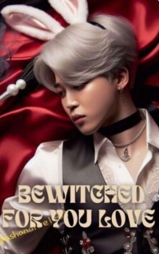 BEWITCHED FOR YOU LOVE