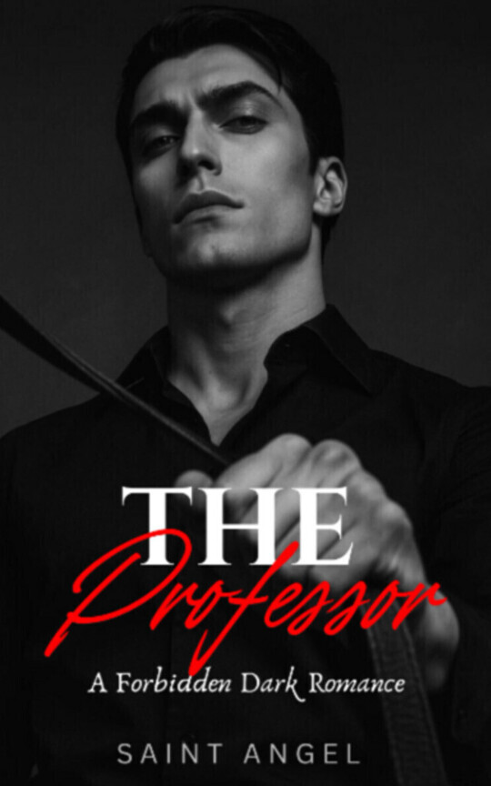 The Professor: A Forbidden Age Gap Dark Romance
