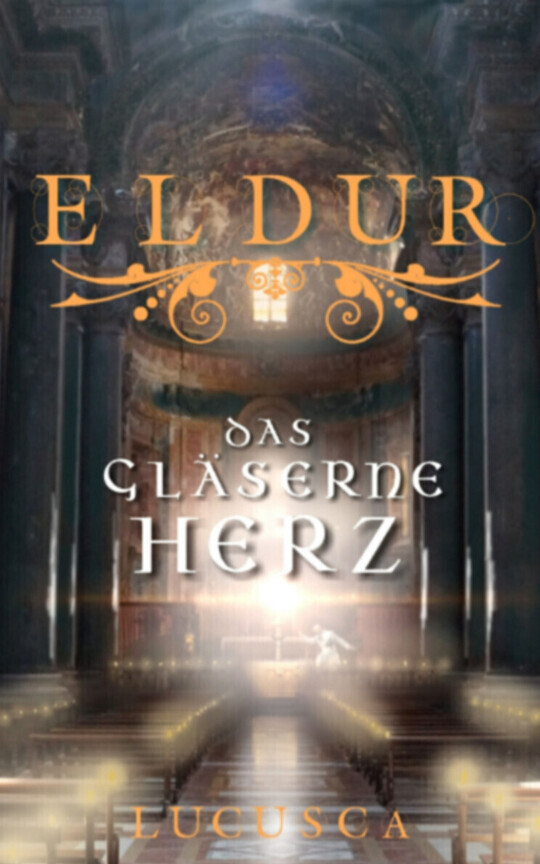 Eldur - Das gläserne Herz (Band 3)