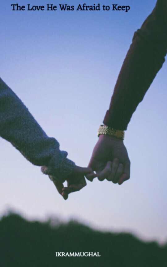 The Love He Was Afraid to Keep