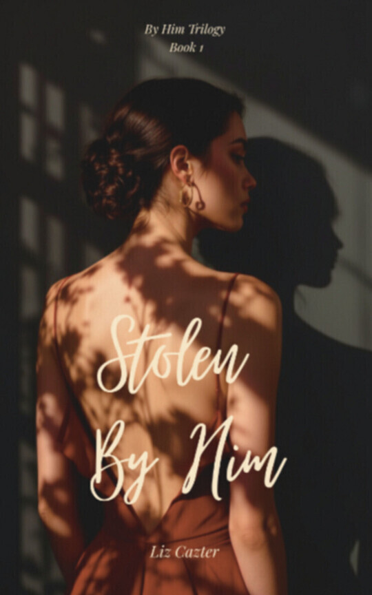 Stolen By Him (Book 1)