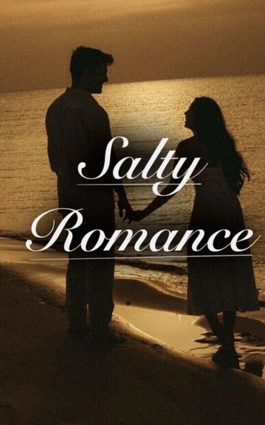 Salty Romance