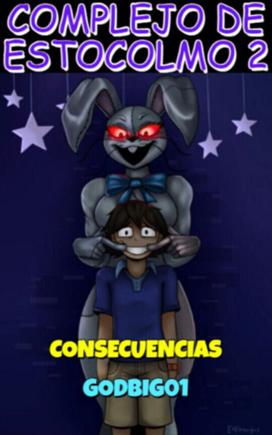 FNAF Complejo De Estocolmo 2 (Vanny X Gregory) Consecuencias