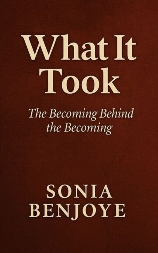 WHAT IT TOOK