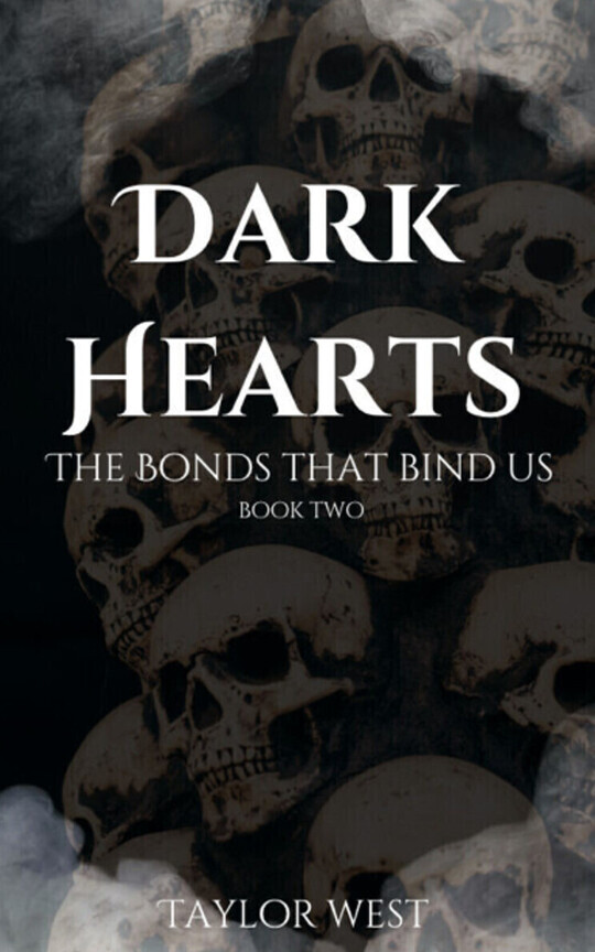 Dark Hearts: The Bonds that Bind Us Book 2