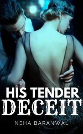 His Tender Deceit