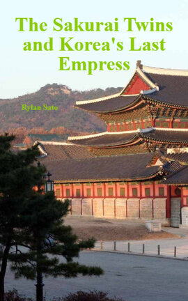 The Sakurai Twins and Korea's Last Empress