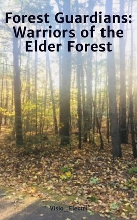 Forest Guardians: Warriors of the Elder Forest