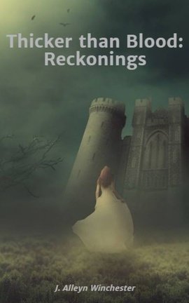 Thicker than Blood: Reckonings