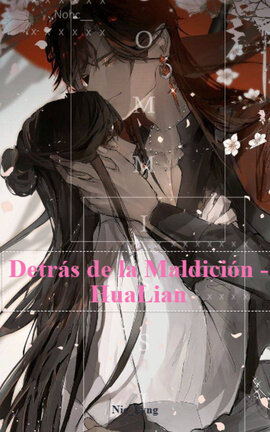 Detrás de la Maldición - HuaLian