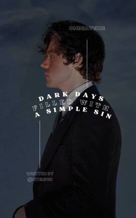 Darks days filled with a simple sin