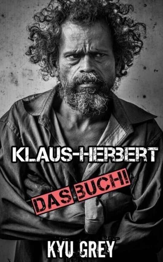 Klaus-Herbert - Das Buch!