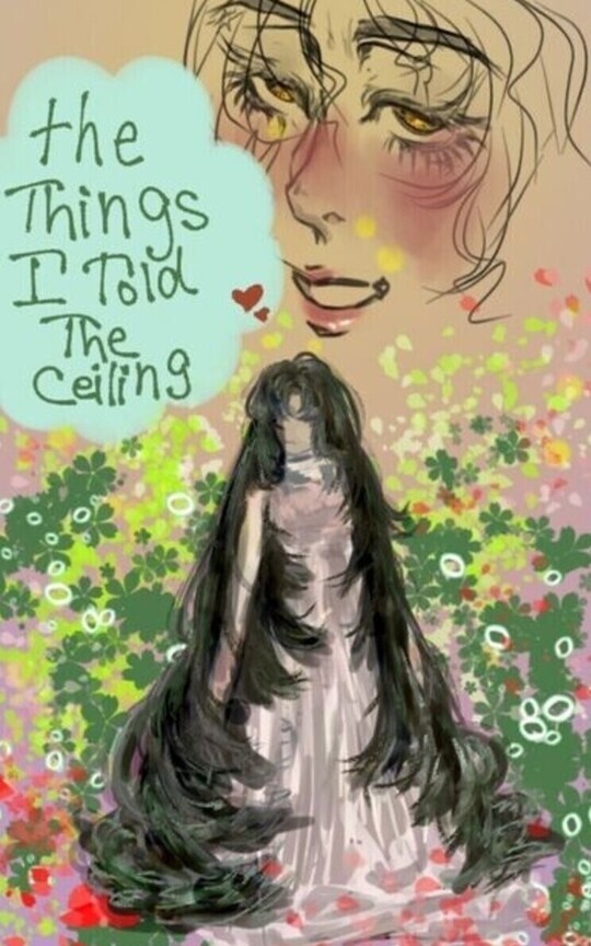 The Things I Told The Ceiling