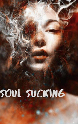 Soul Sucking