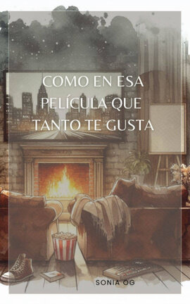 Como en esa pelĂcula que tanto te gusta
