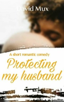 Protecting my husband 