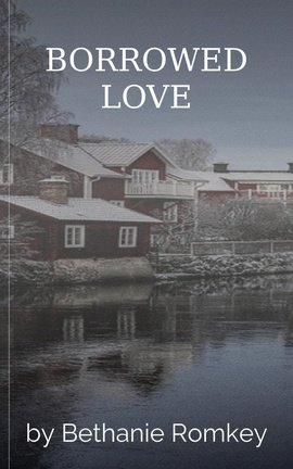 BORROWED LOVE
