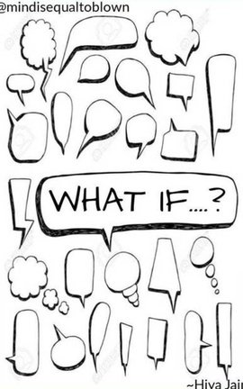 What if.....?