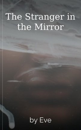 The Stranger in the Mirror