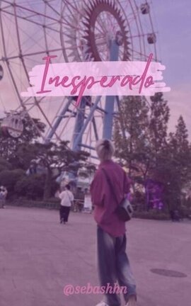 Inesperado ; hyunin
