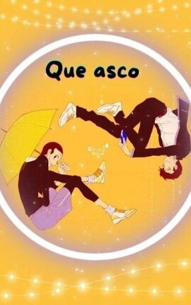 que asco