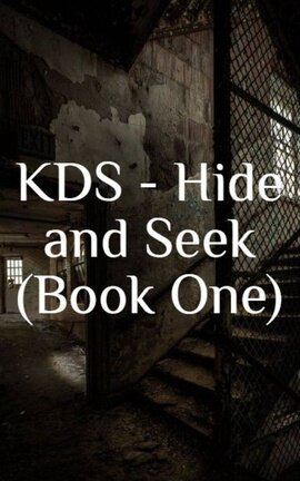 KDS - Hide and Seek (Book One)