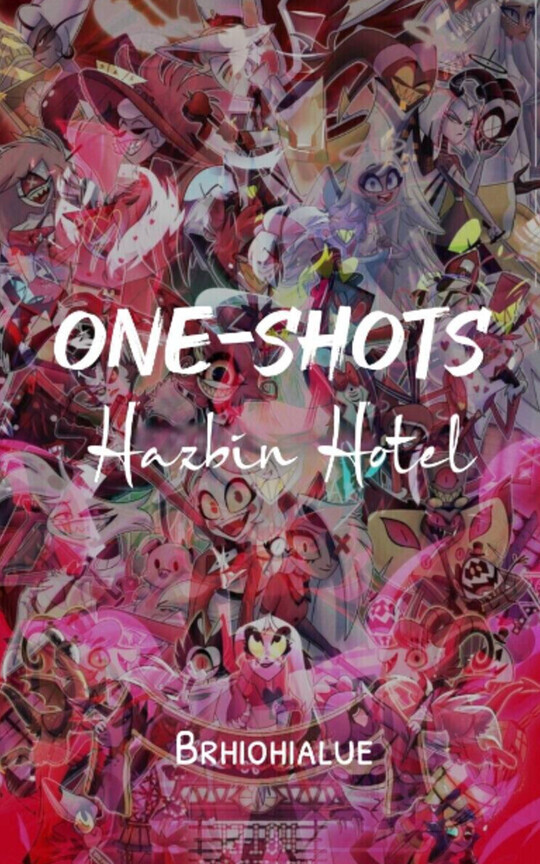 ONE-SHOTS || hazbin hotel