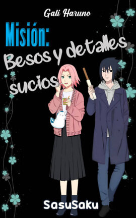 Misión: Besos y detalles sucios