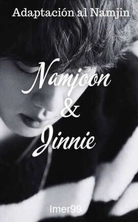 NAMJOON & JINNIE ADAPTACIÓN AL NAMJIN
