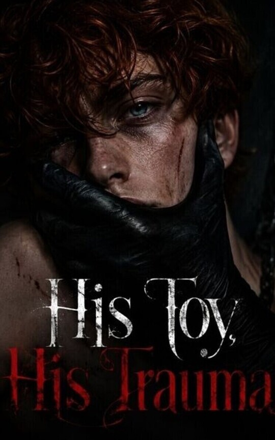 His Toy, His Trauma