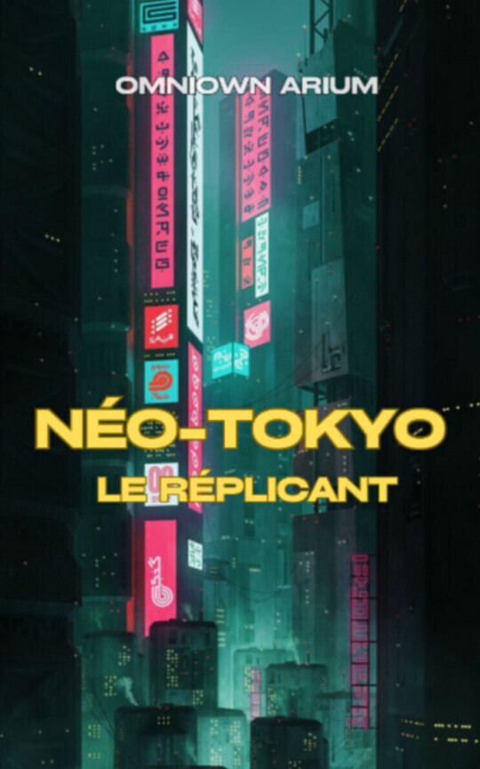 Néo-Tokyo : Le réplicant
