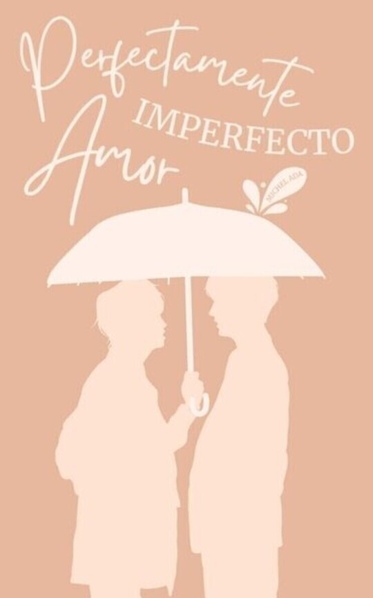 Perfectamente Imperfecto Amor