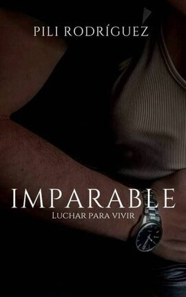 Imparable - Luchar para vivir [1]