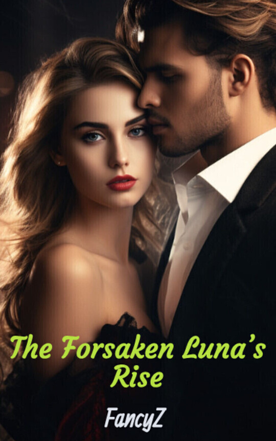 The Forsaken Luna’s Rise