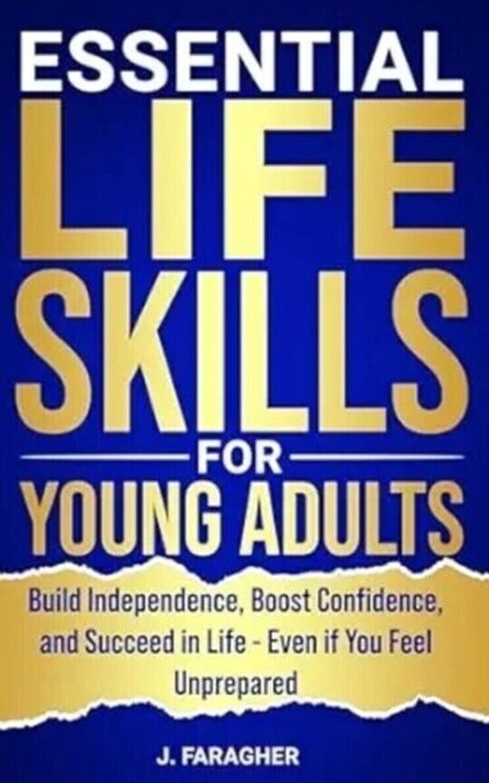 ESSENTIAL LIFE SKILLS FOR YOUNG ADULTS