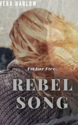 Fit For Fire: Rebel Song