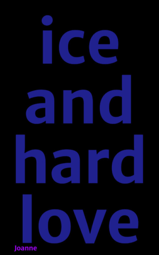 Ice And Hard Love