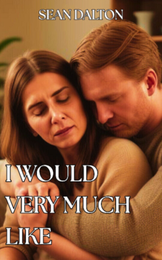 I Would Very Much Like