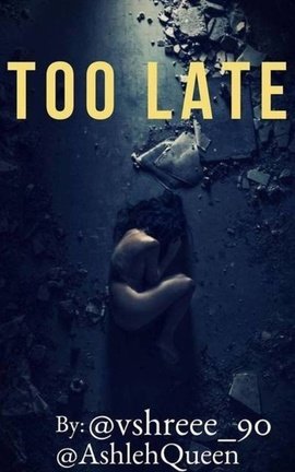 Too Late
