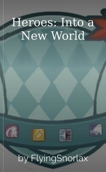 Heroes: Into a New World