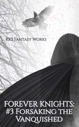 FOREVER KNIGHTS:        #3   Forsaking the Vanquished 