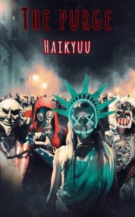 The Purge *HAIKYUU*