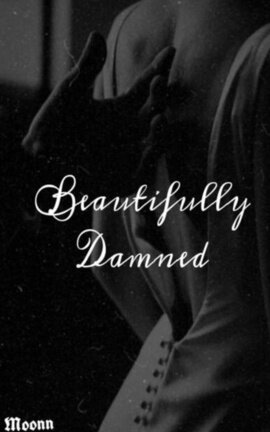 Beautifully Damned