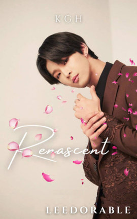 Renascent || KGH (oneus leedo)
