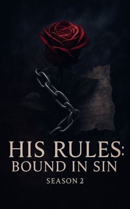 (SEASON 2) His Rules: Bound in Sin