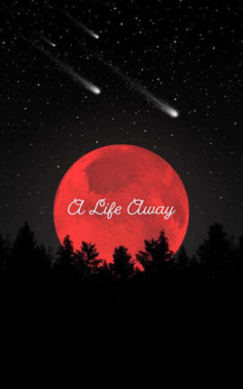A Life Away