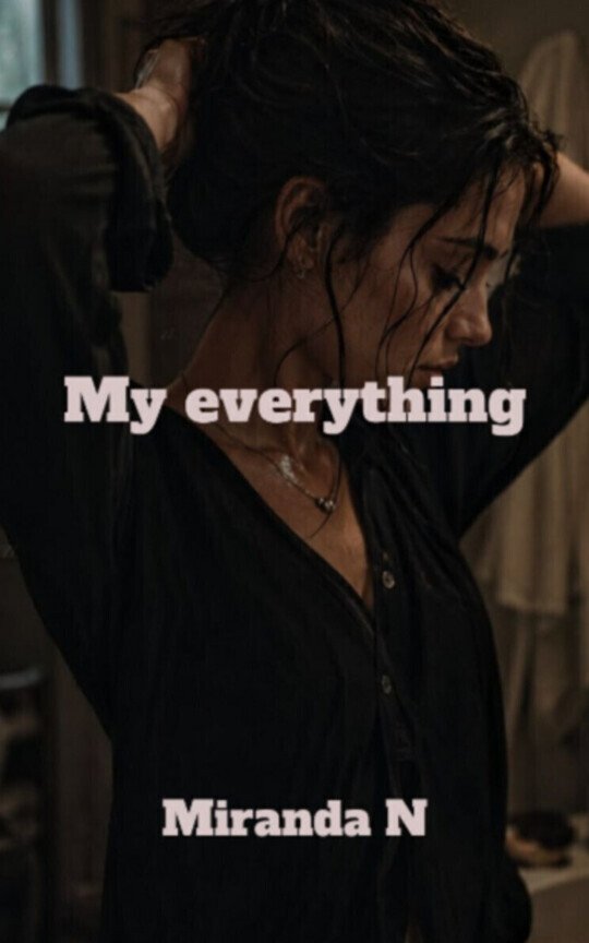 My everything