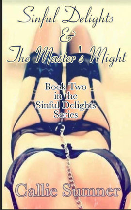 Sinful Delight And The Masters Might