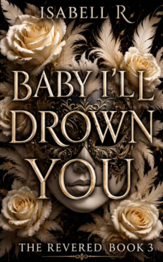 Baby I'll Drown You [book 3]