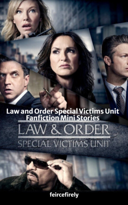 Law and Order Special Victims Unit Fanfiction Mini Stories
